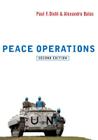 Peace Operations (War and Conflict in the Modern World) By Paul F. Diehl, Alexandru Balas Cover Image