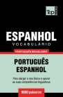 Vocabulário Português Brasileiro-Espanhol - 9000 palavras: Português-Espanhol Cover Image