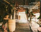 Healthy Homes in Tropical Zones: Improving Rural Housing in Asia and Africa Cover Image