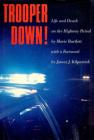 Trooper Down!: Life and Death on the Highway Patrol By Marie Bartlett Cover Image
