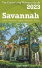 Savannah - The Cubby 2023 Long Weekend Guide By James Cubby Cover Image