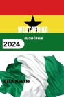 Westafrika Reiseführer 2024: Entdecken Sie die Vielfalt der westafrikanischen Kultur. Cover Image