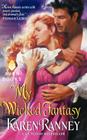 My Wicked Fantasy By Karen Ranney Cover Image