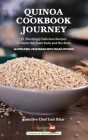 Quinoa Cookbook Journey: 21 Shockingly Delicious Recipes to Honor the Taste Buds and the Body (Evolution of Free Health #1) Cover Image