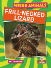 Frill-Necked Lizard (Weird Animals) Cover Image