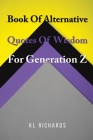 Book Of Alternative Quotes Of Wisdom For Generation Z Cover Image