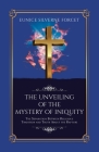 The Unveiling of the Mystery of Iniquity: The Separation Between Religious Tradition and Truth About the Rapture By Eunice Silverne Forcet Cover Image