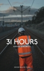 31 Hours (Oberon Modern Plays) By Kieran Knowles Cover Image