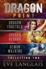Dragon Point: Collection Two: Books 4 - 6 By Eve Langlais Cover Image