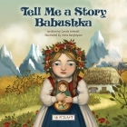Tell Me a Story Babushka By Carola Schmidt, Anita Barghigiani (With) Cover Image
