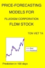 Price-Forecasting Models for Fluidigm Corporation FLDM Stock By Ton Viet Ta Cover Image