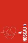 Moskau - Mein Reisetagebuch: Zum Selberschreiben und Gestalten, zum Ausfüllen und als Abschiedsgeschenk By Voyage Libre Reisetagebuch Cover Image