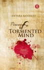 Pieces of a Tormented Mind By Antara Banerjee Cover Image