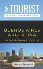 Greater Than a Tourist- Buenos Aires Argentina: 50 Travel Tips from a Local By Greater Than a. Tourist, Arnoldo Rodriguez Cover Image