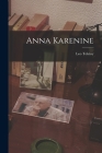 Anna Karenine By Leo Tolstoy Cover Image