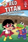 Red Titan and the Never-Ending Maze: Ready-to-Read Graphics Level 1 (Ryan's World) Cover Image
