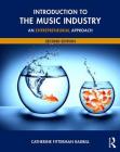 Introduction to the Music Industry: An Entrepreneurial Approach, Second Edition By Catherine Fitterman Radbill Cover Image