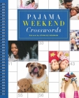 Pajama Weekend Crosswords (Sunday Crosswords) By Stanley Newman Cover Image