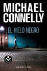 Hielo Negro = Black Ice (Rocabolsillo Criminal) By Michael Connelly, Helena Martin (Translator) Cover Image