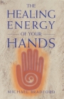 The Healing Energy of Your Hands Cover Image