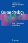 Onconephrology: Cancer, Chemotherapy and the Kidney Cover Image