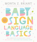 Baby Sign Language Basics: Early Communication for Hearing Babies and Toddlers, 3rd Edition By Monta Z. Briant Cover Image