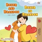 Boxer and Brandon (English Afrikaans Bilingual Book for Kids) By Kidkiddos Books, Inna Nusinsky Cover Image