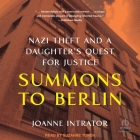 Summons to Berlin: Nazi Theft and a Daughter's Quest for Justice Cover Image