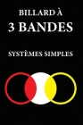Billard À 3 Bandes: Systèmes Simples Cover Image