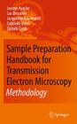 Sample Preparation Handbook for Transmission Electron Microscopy: Methodology Cover Image