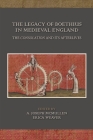 The Legacy of Boethius in Medieval England: The Consolation and its Afterlives (Medieval and Renaissance Texts and Studies #525) Cover Image