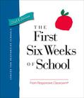 The First Six Weeks of School By Responsive Classroom Cover Image