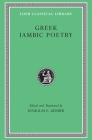 Greek Iambic Poetry: From the Seventh to Fifth Centuries BC (Loeb Classical Library #259) Cover Image