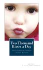 Two Thousand Kisses a Day: Gentle Parenting Through the Ages and Stages Cover Image