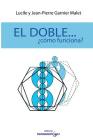 El Doble...Como Funciona? By And J. Garnier Malet Cover Image