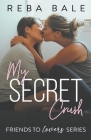 My Secret Crush By Reba Bale Cover Image