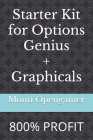 Starter Kit for Options Genius 2 edition: 800% profit in 2 trades By Monti Opengamer Cover Image