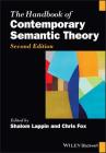 The Handbook of Contemporary Semantic Theory (Blackwell Handbooks in Linguistics) By Shalom Lappin, Chris Fox Cover Image