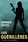 Les Guerilleres By Monique Wittig, David Le Vay (Translated by) Cover Image