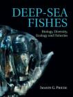 Deep-Sea Fishes: Biology, Diversity, Ecology and Fisheries Cover Image