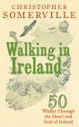 Walking in Ireland By Christopher Somerville Cover Image