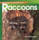 Welcome to the World of Raccoons By Diane Swanson Cover Image
