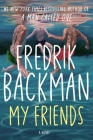 My Friends: A Novel By Fredrik Backman Cover Image