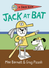 Jack at Bat (A Jack Book #3) By Mac Barnett, Greg Pizzoli (Illustrator) Cover Image