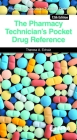 The Pharmacy Technician's Pocket Drug Reference Cover Image