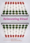 Reinventing Ritual: Contemporary Art and Design for Jewish Life By Daniel Belasco, Danya Ruttenberg (Contributions by), Tamar Rubin (Contributions by), Arnold M. Eisen (Contributions by), Julie Lasky (Contributions by) Cover Image