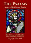 The Psalms: Songs of Faith and Praise; The Revised Grail Psalter By Gregory J. Polan (Commentaries by) Cover Image