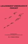 Leadership Emergence Theory--A Self-Study Manual for Analyzing the Development of a Christian Leader By J. Robert Clinton Cover Image