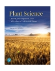 Plant Science: Growth, Development, and Utilization of Cultivated Plants By Margaret McMahon Cover Image