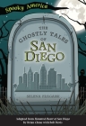 The Ghostly Tales of San Diego By Selena Fragassi Cover Image